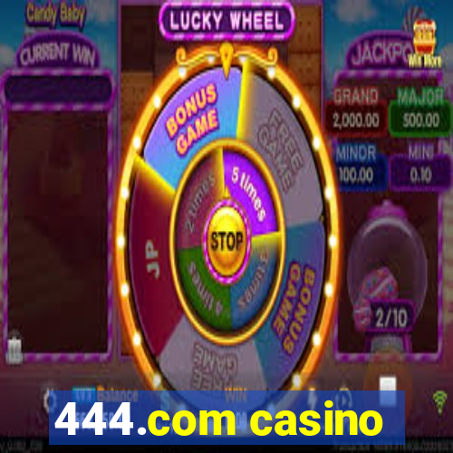 444.com casino