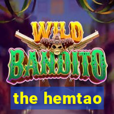 the hemtao