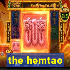 the hemtao