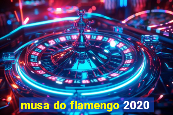 musa do flamengo 2020