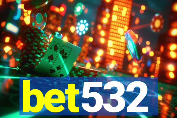 bet532