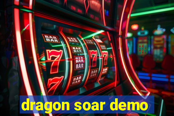 dragon soar demo