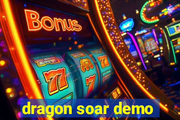 dragon soar demo