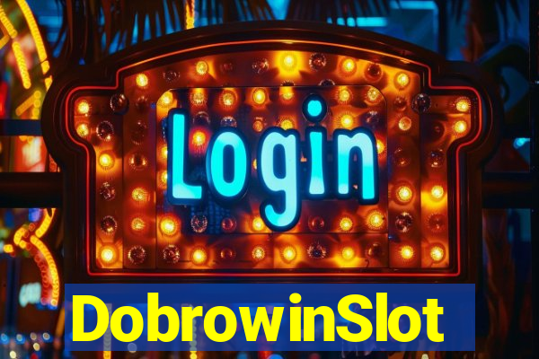 DobrowinSlot