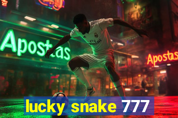 lucky snake 777