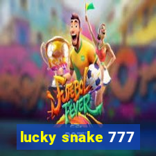 lucky snake 777