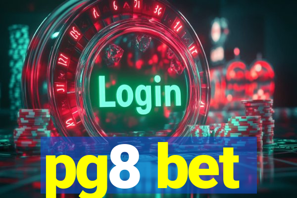 pg8 bet