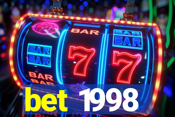 bet 1998