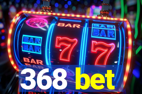 368 bet