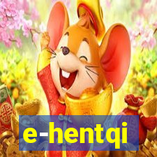 e-hentqi