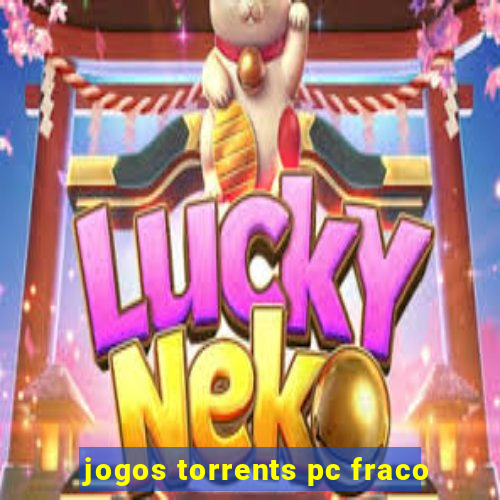 jogos torrents pc fraco