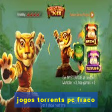 jogos torrents pc fraco