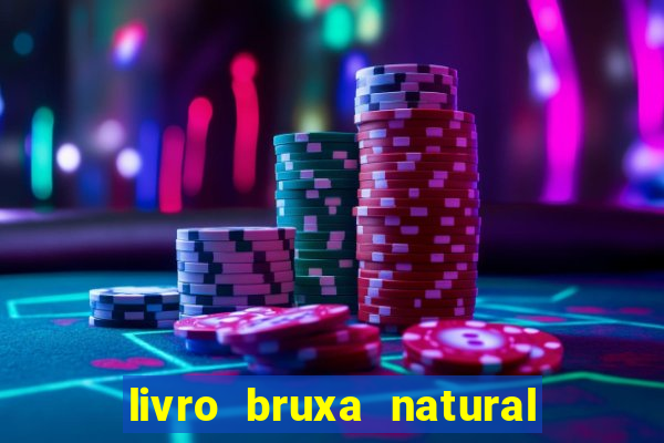 livro bruxa natural pdf gratis