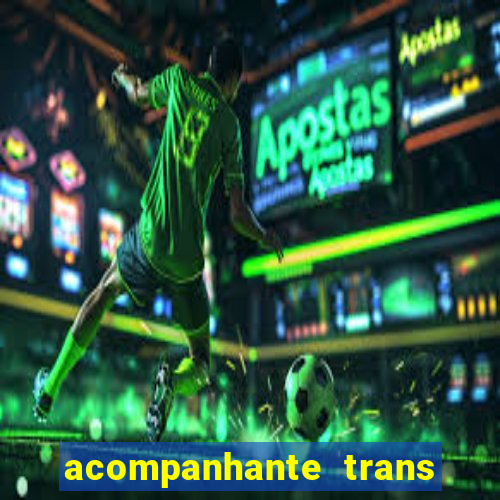 acompanhante trans de santos