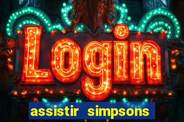 assistir simpsons online dublado