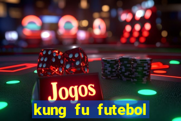 kung fu futebol clube download utorrent