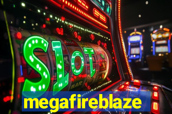 megafireblaze