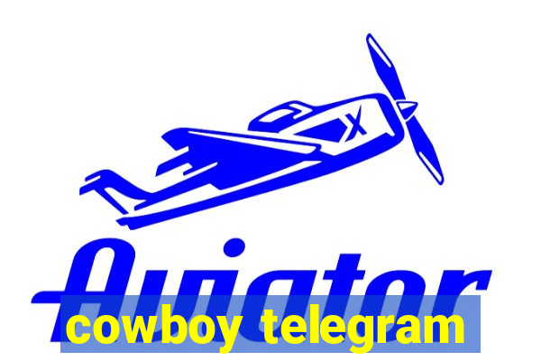 cowboy telegram