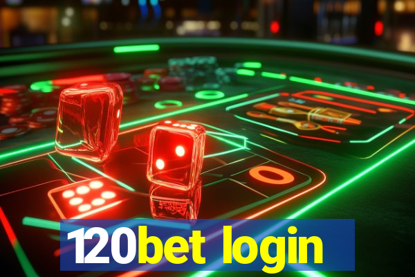 120bet login