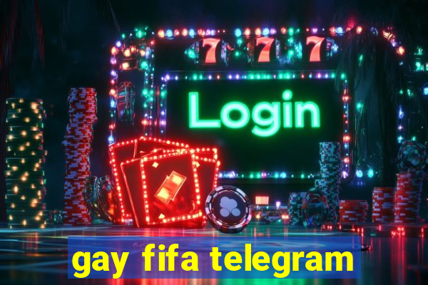 gay fifa telegram