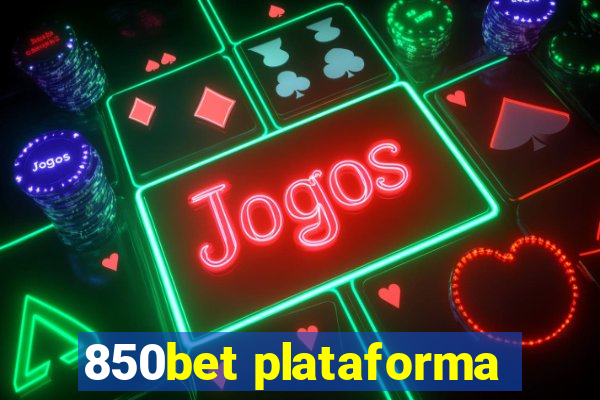 850bet plataforma