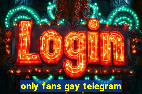 only fans gay telegram