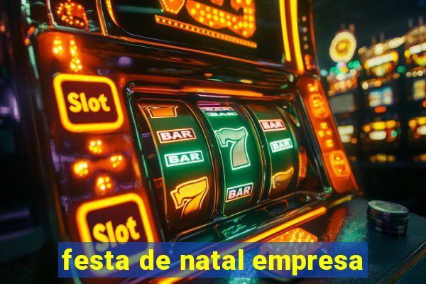 festa de natal empresa