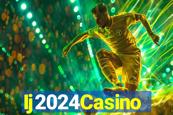 Ij2024Casino