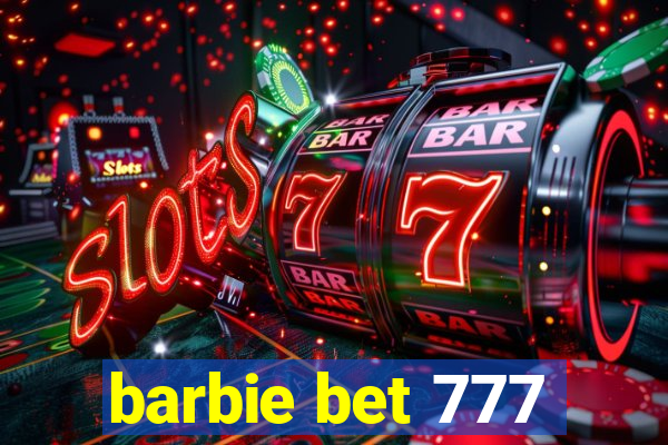 barbie bet 777