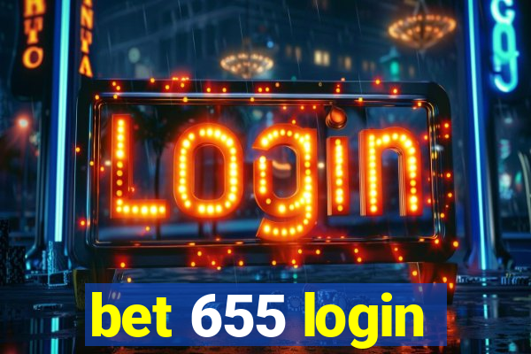 bet 655 login