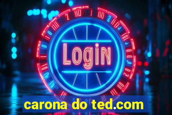 carona do ted.com