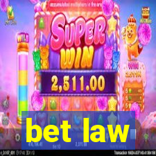 bet law