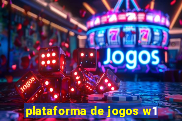 plataforma de jogos w1