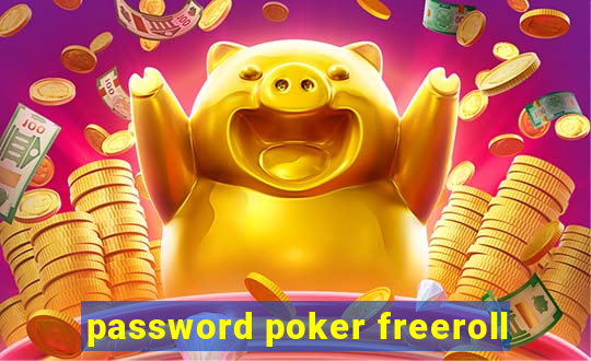 password poker freeroll