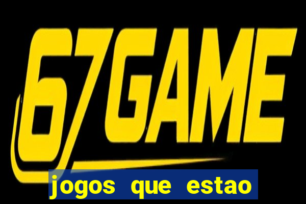 jogos que estao pagando agora