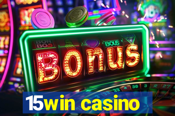 15win casino