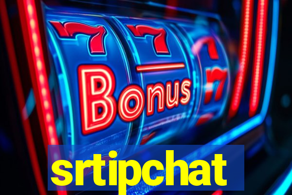 srtipchat