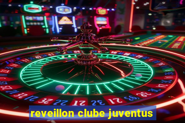 reveillon clube juventus