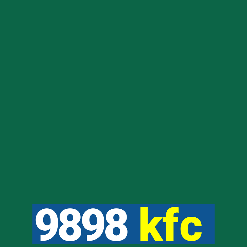 9898 kfc