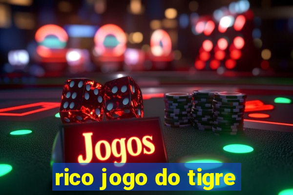 rico jogo do tigre