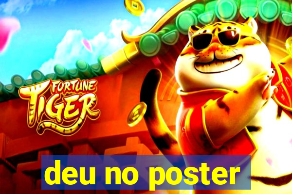 deu no poster