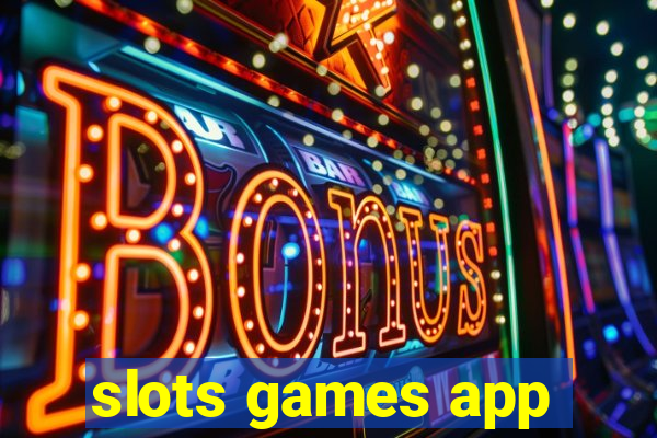 slots games app