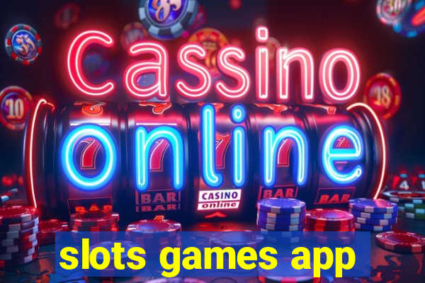 slots games app