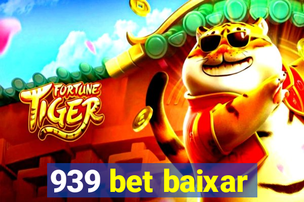 939 bet baixar