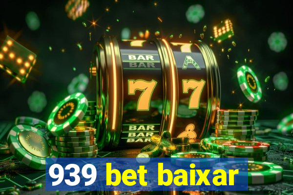 939 bet baixar