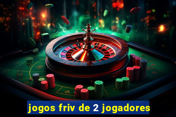 jogos friv de 2 jogadores