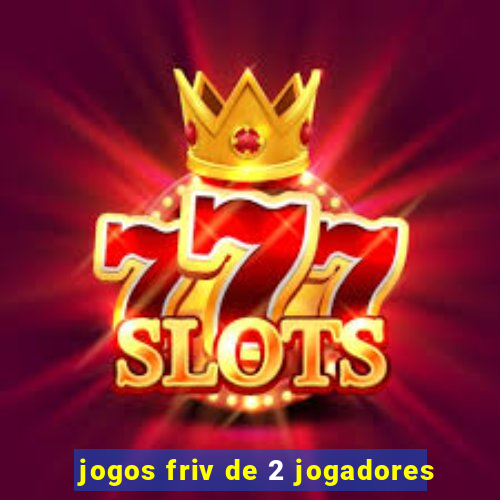 jogos friv de 2 jogadores