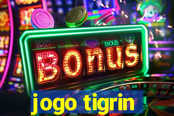 jogo tigrin