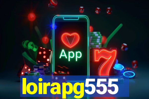 loirapg555