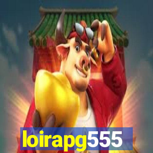 loirapg555